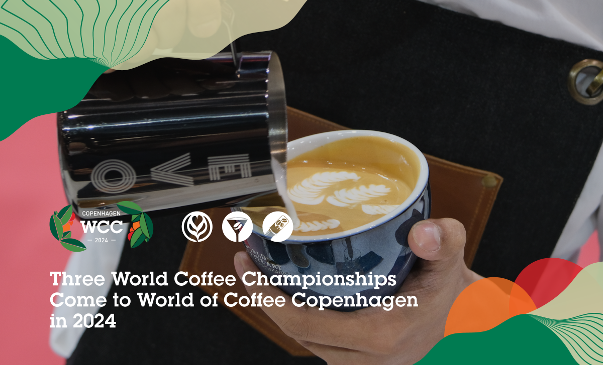 Three World Coffee Championships Come to World of Coffee Copenhagen